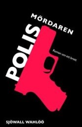 Bild på bokomslag för Polismördaren  : roman om ett brott