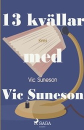 Bild på bokomslag för 13 kvällar med Vic Suneson