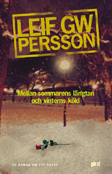Bild på bokomslag för Mellan sommarens längtan och vinterns köld : en roman om ett brott