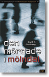 Bild på bokomslag för Den mördade i Mölndal