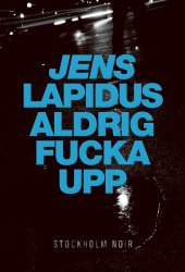 Omslagsbild för Aldrig fucka upp