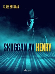 Bild på bokomslag för Skuggan av Henry : spionroman