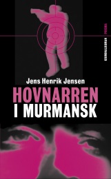 Bild på bokomslag för Hovnarren i Murmansk