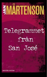 Bild på bokomslag för Telegrammet från San José